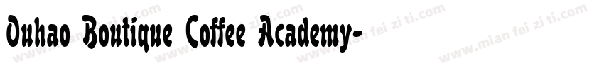 Ouhao Boutique Coffee Academy字体转换